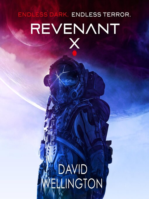 Title details for Revenant-X by David Wellington - Available